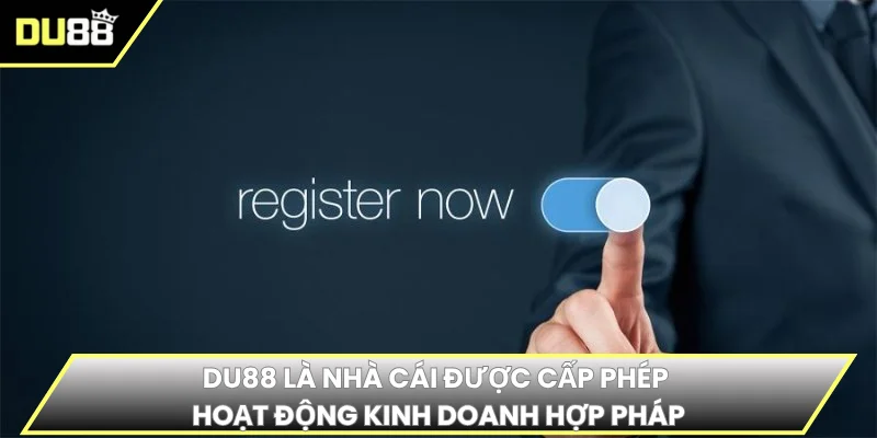 DU88 là nhà cái được cấp phép hoạt động kinh doanh hợp pháp