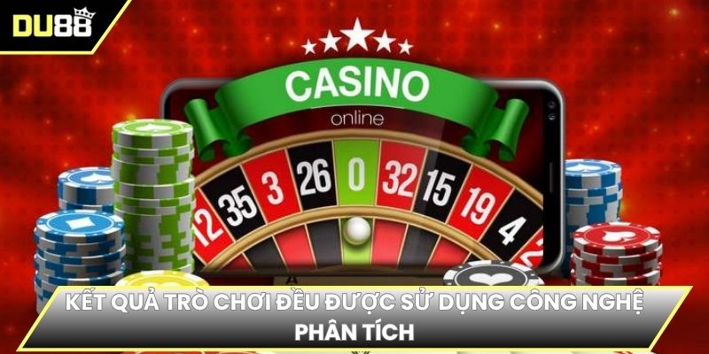 Kết quả trò chơi đều được sử dụng công nghệ phân tích