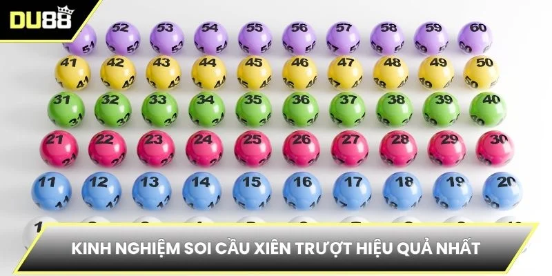 Kinh nghiệm soi cầu xiên trượt hiệu quả nhất